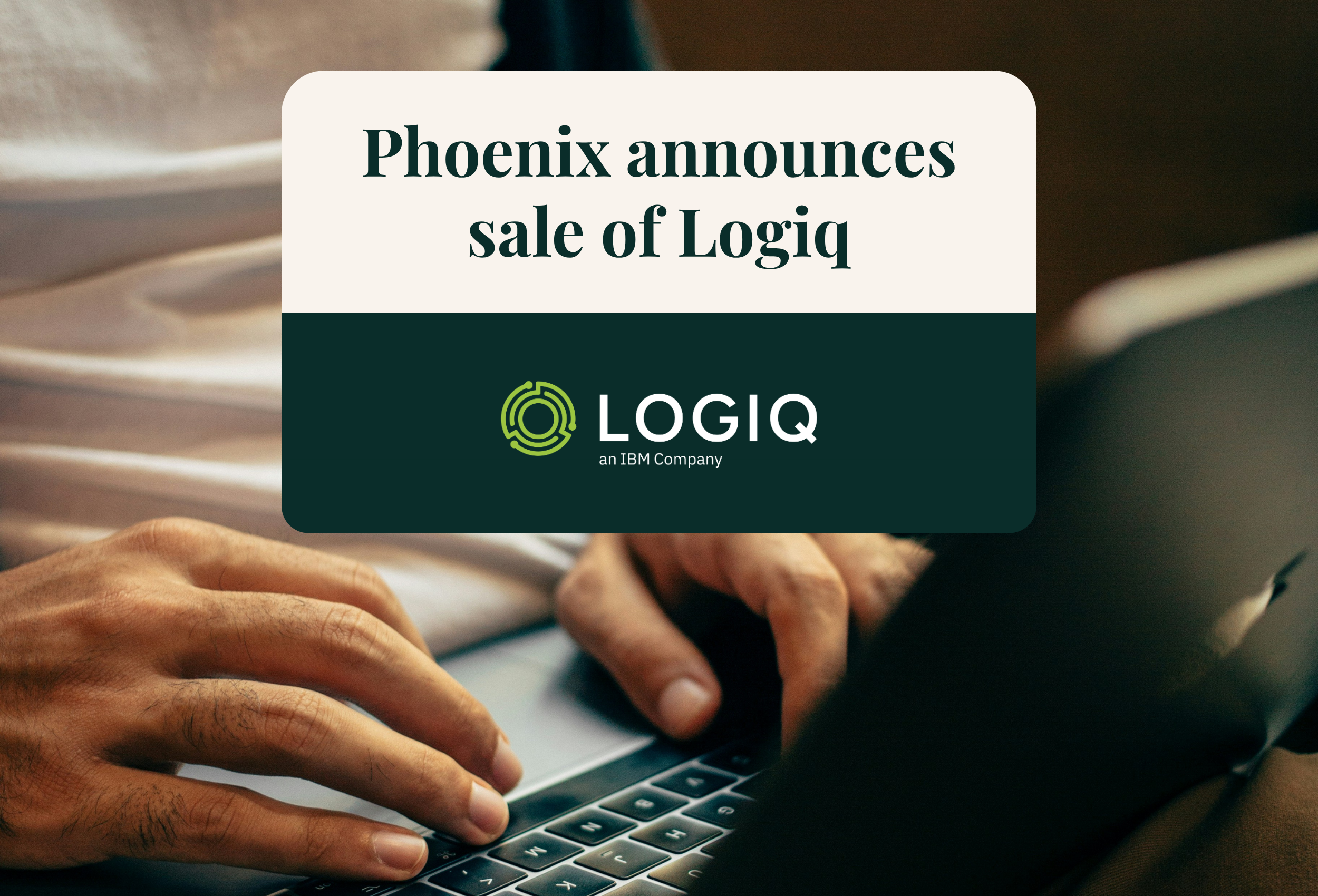Phoenix announces sales of Logiq